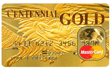 Centennial� Gold MasterCard� Card